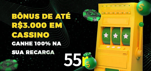 55r melhor bônus de depósito
